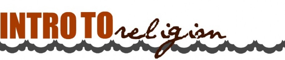 Intro to Religion Blog